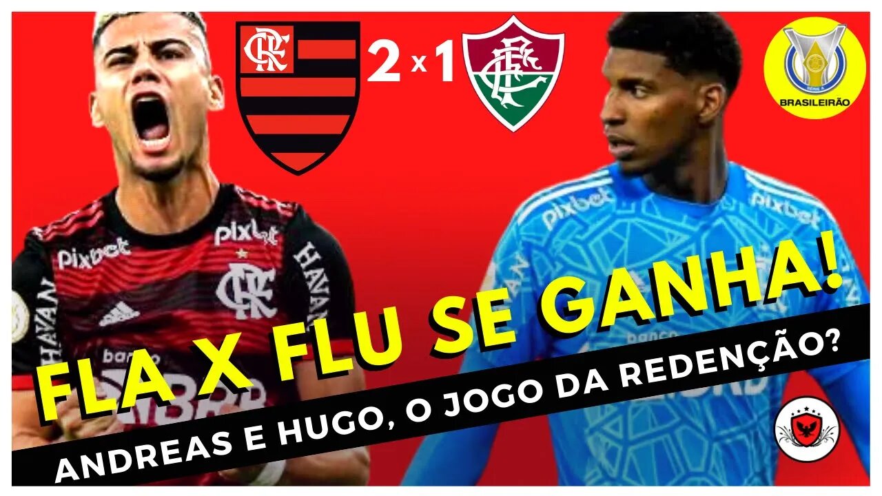 Flamengo vence o Fluminense, com destaque para Hugo e Andreas Pereira