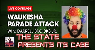 Darrell Brooks Trial : The State Presents its case.