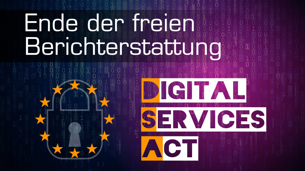 „Digital Services Act“ – Auslöschung unabhängiger Berichterstattung@kla.tv🙈