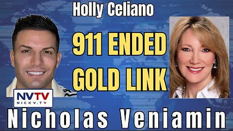 Unveiling 911's Impact on Gold Standard: Holly Celiano with Nicholas Veniamin