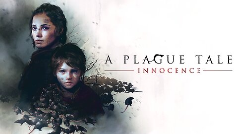 A Plague Tale: Innocence Full Series