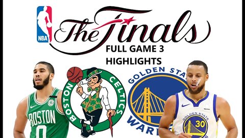 Warriors at Celtics Game 3 NBA Finals | Full Game Highlights