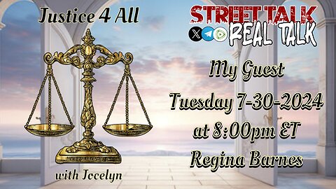 Justice 4 All with Jocelyn 7-30-2024