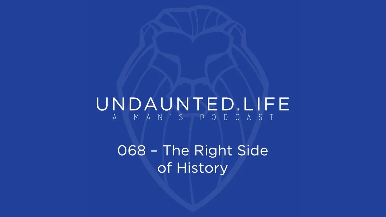 068 - The Right Side of History