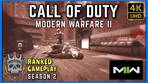 Call of Duty Modern Warfare II S2 - Ranked Gameplay 4K