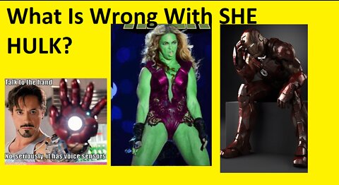 What Is Wrong With SHE HULK