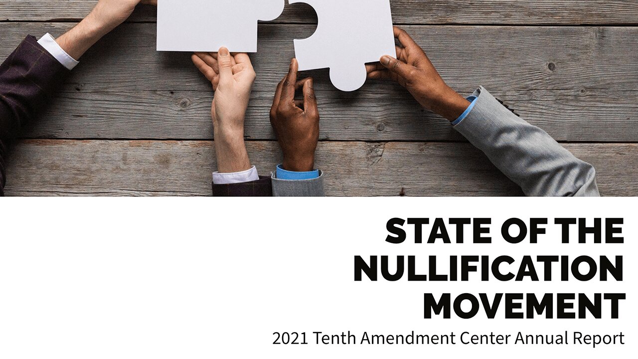 State of the Nullification Movement 2021