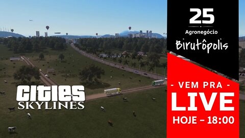 Vem Pra Live! - Cities: Skylines - Birutópolis [Ep25]