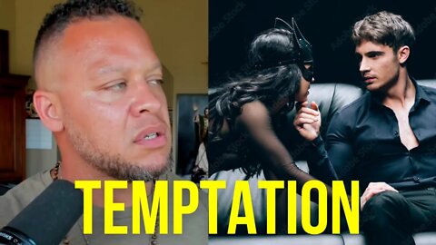 Dealing With TEMPTATION From Women