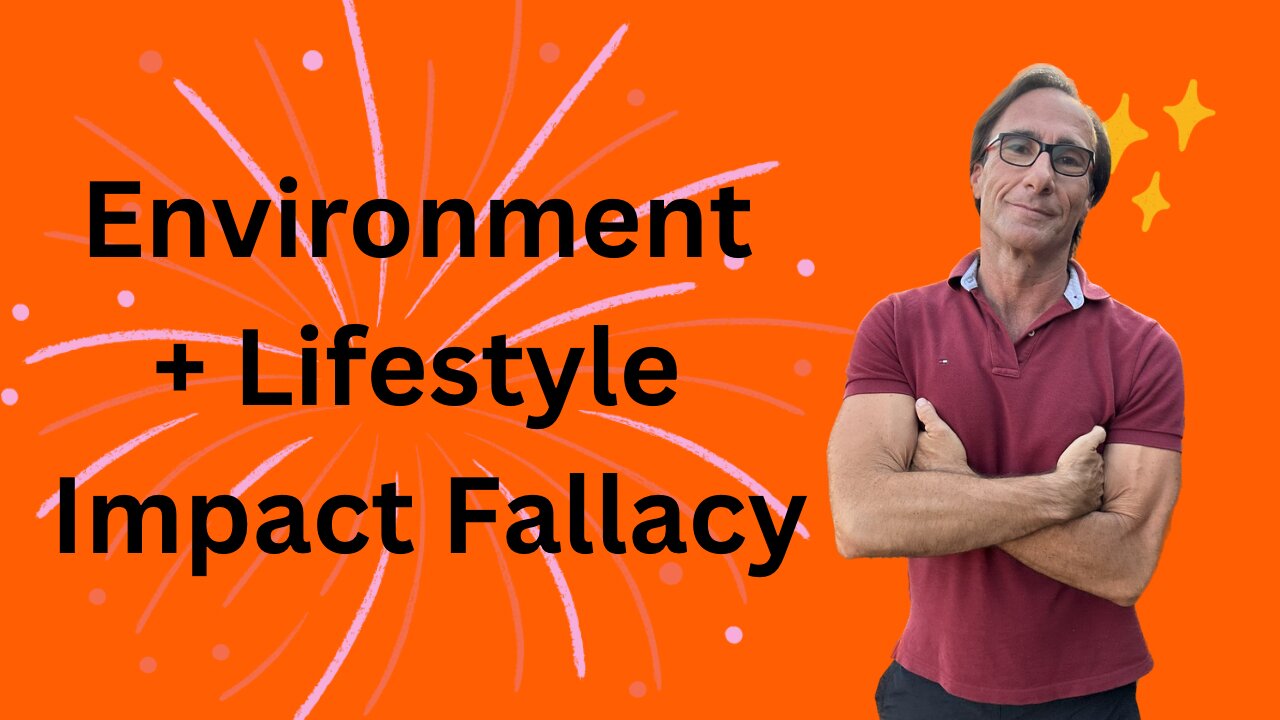 Environment and Lifestyle Choices of Disease Fallacy