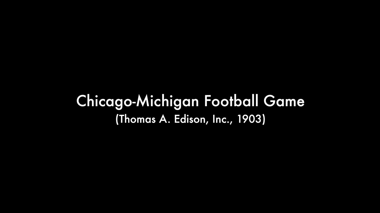 Chicago-Michigan College Football Game (1904 Original Black & White Film)