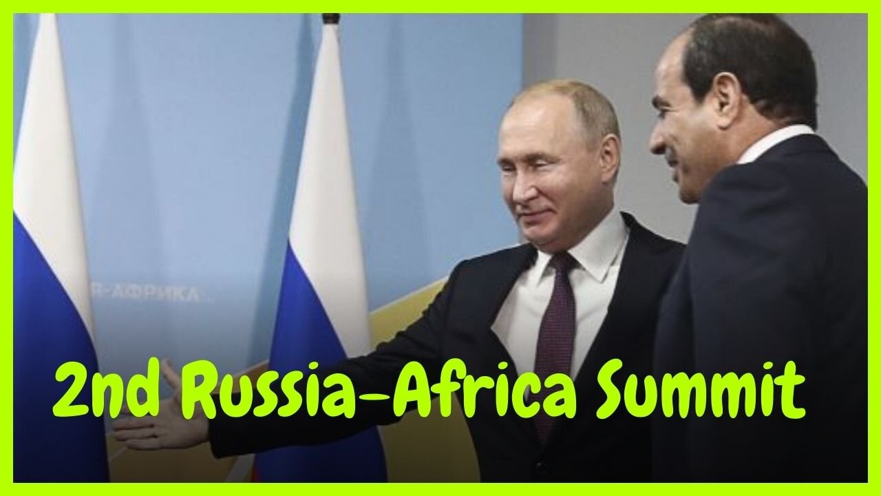 Outcomes expected from the 2nd Russia - Africa Summit