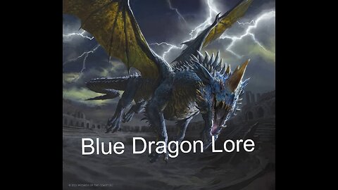 Dungeons and Dragons Lore - Blue Dragons