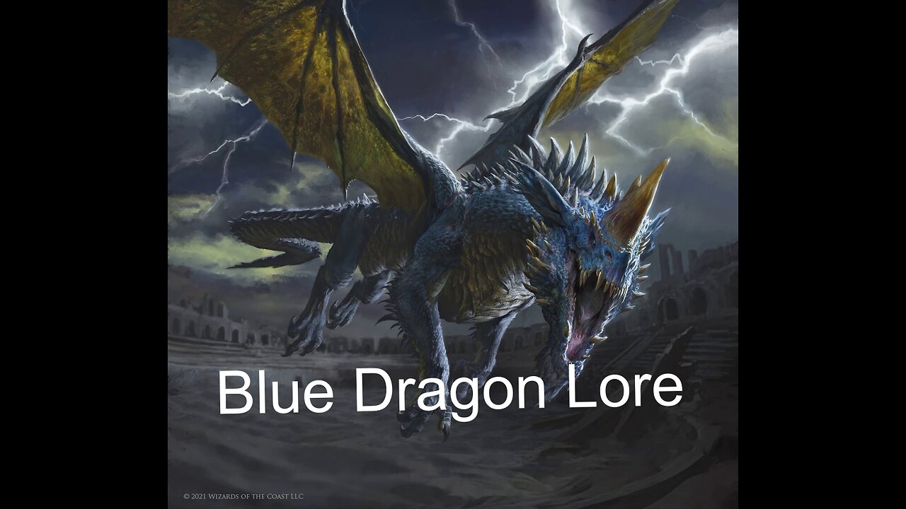 Dungeons and Dragons Lore - Blue Dragons