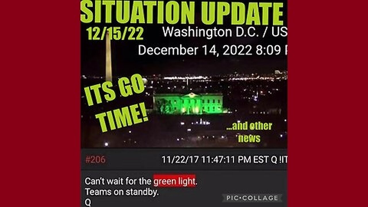 Situation Update 12.15.22: It's Go Time! Trump Announcement!