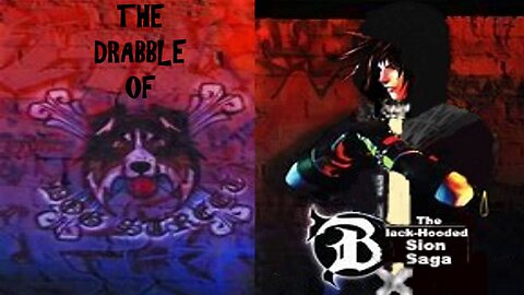 The Bouncer Tetralogy Marathon - Drabble of Dog Street & the Black-Hooded Sion Saga