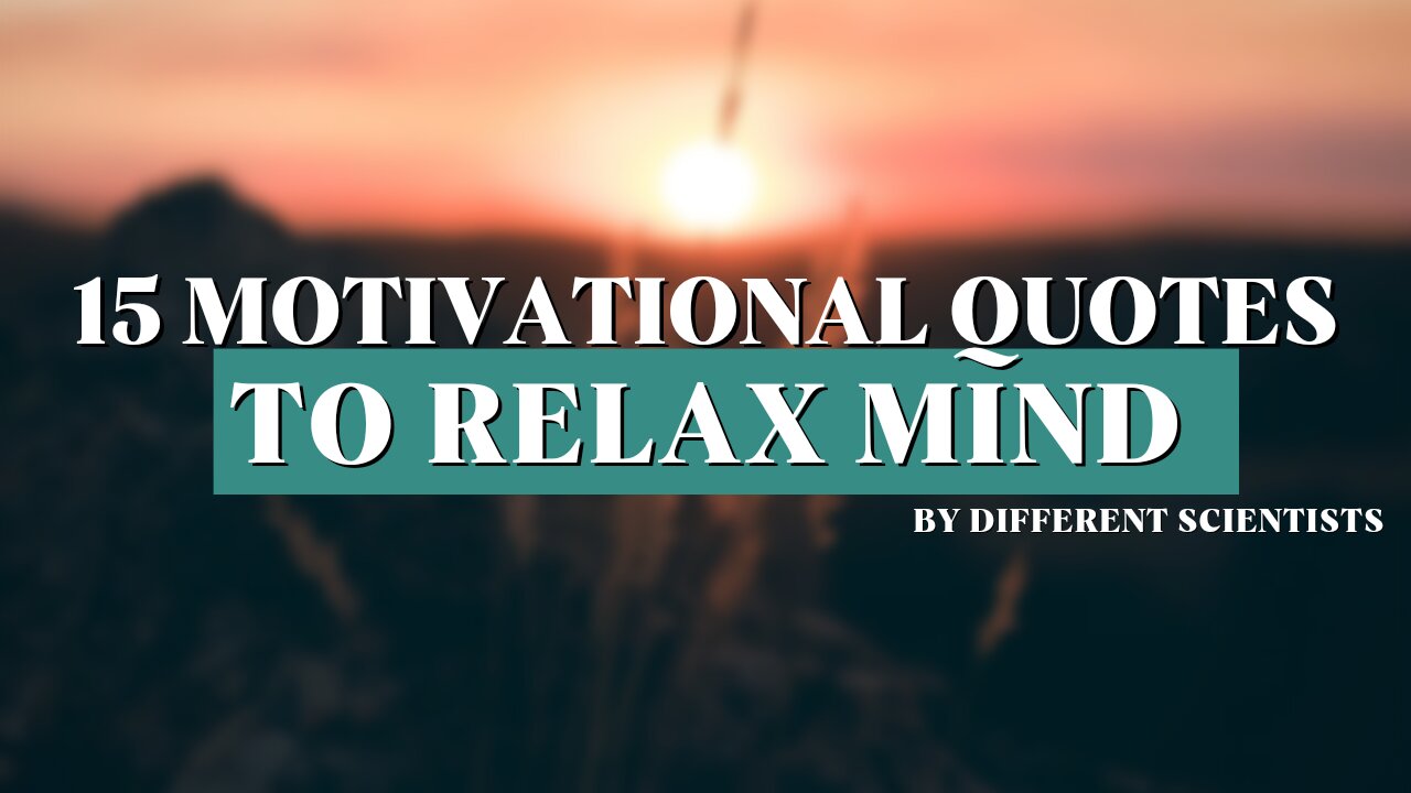 15 motivational quotes to relax mind