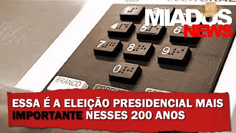 Miados News - A eleição mais importante em 200 anos/ Manifestação 31/07