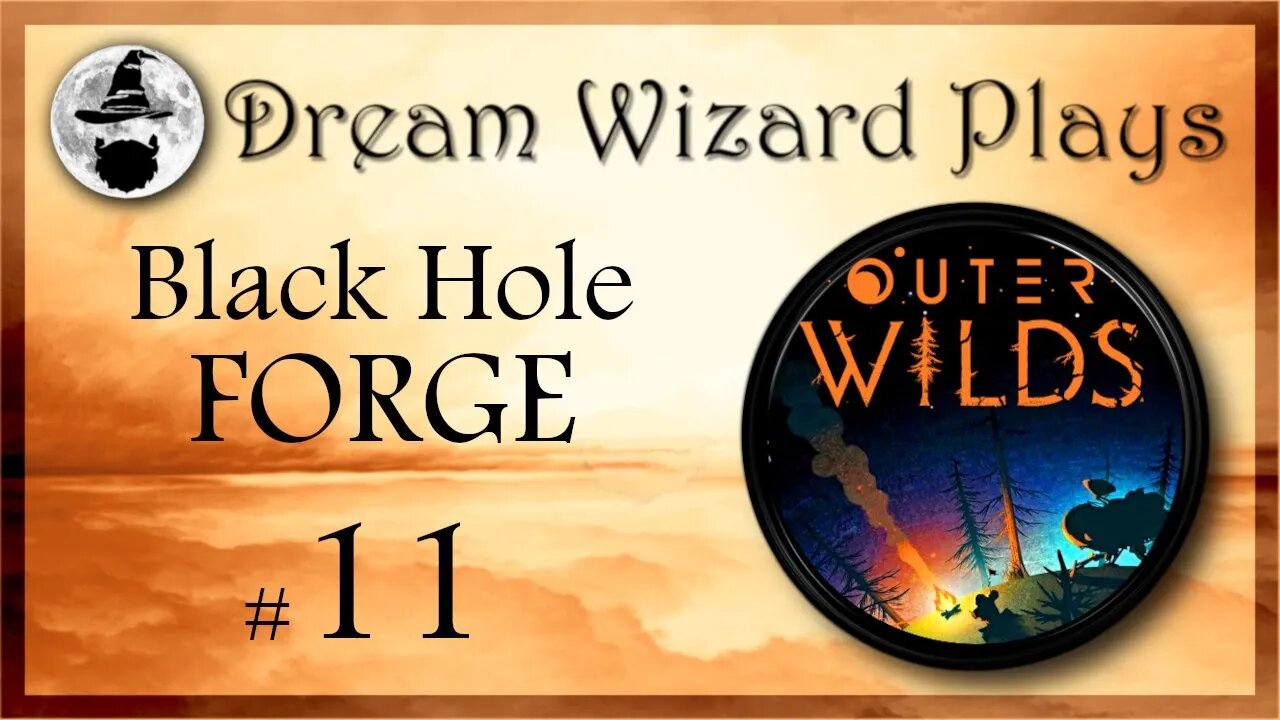 DWP 41 ~ Outer Wilds ~ "Black Hole Forge" ~ #11