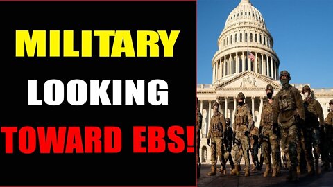 MILITARY IS LOOKING TOWARD THE EBS TODAY UPDATE - TRUMP NEWS