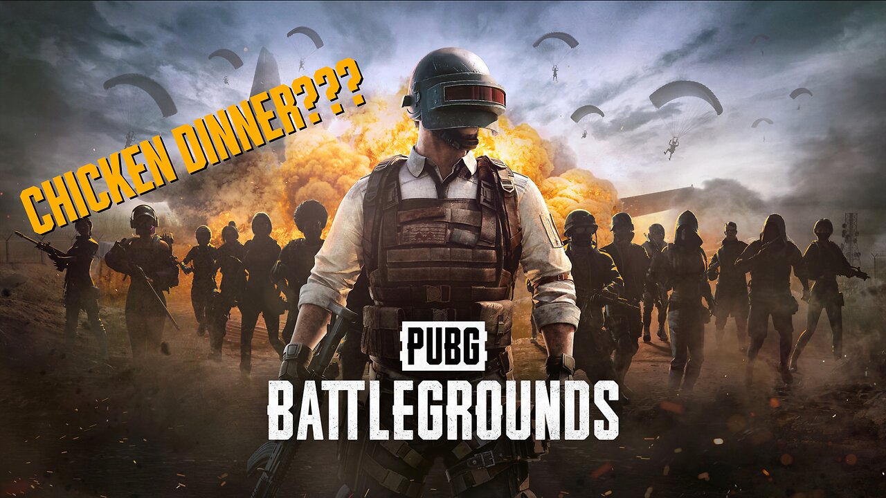 Let's Try To Get Some Chicken Dinners!