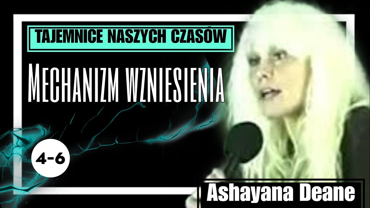 Ashayana Deane - Mechanizm wzniesienia cz.4,5,6