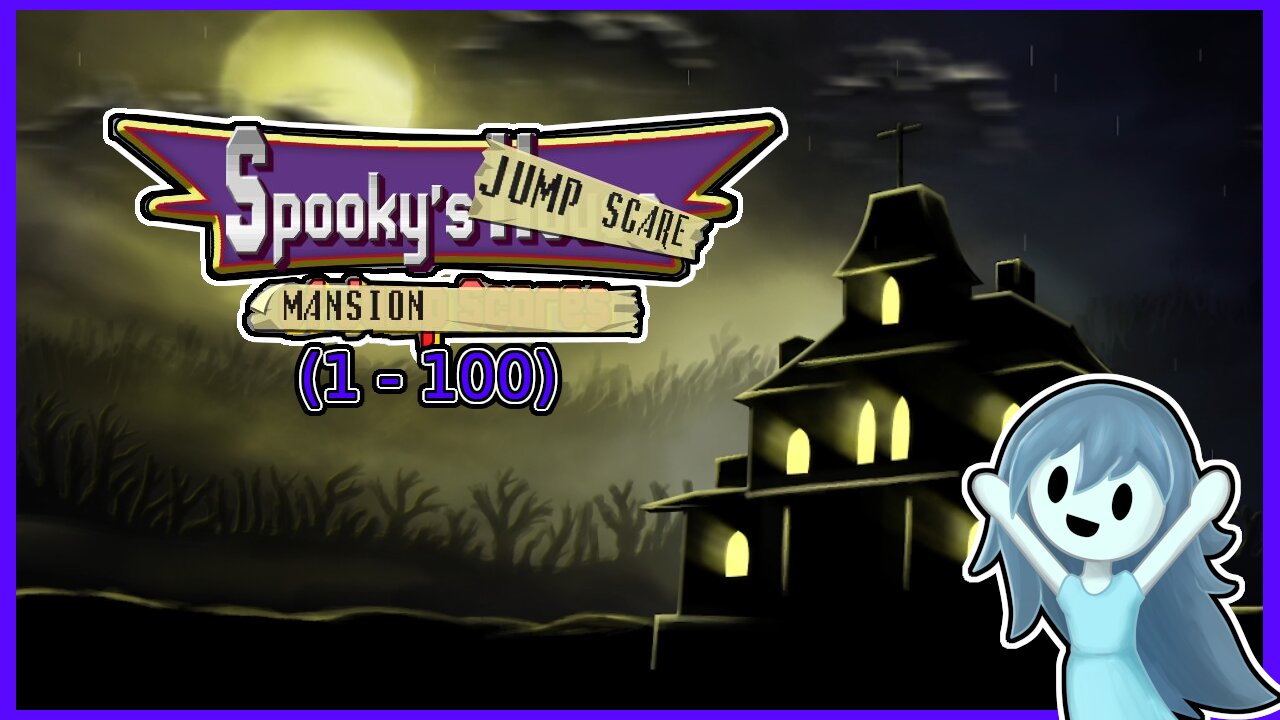 Spooky's Jump Scare Mansion (1 al 100) (no comentado) #spookysjumpscaremansion