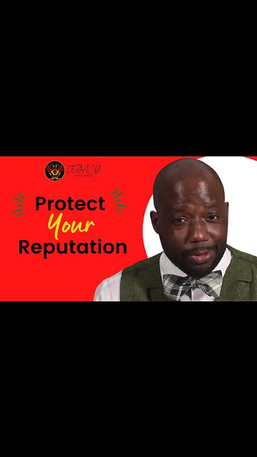 Your reputation will outlive you. (This is the best way to protect it.)