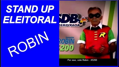 Robin - Stand Up Eleitoral