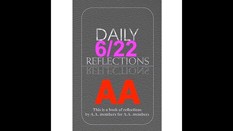 Daily Reflections – June 21 – A.A. Meeting - - Alcoholics Anonymous - Read Along