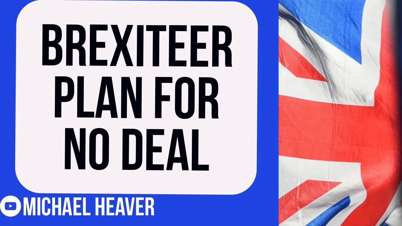 Brexiteer Plan To TERMINATE EU Deal