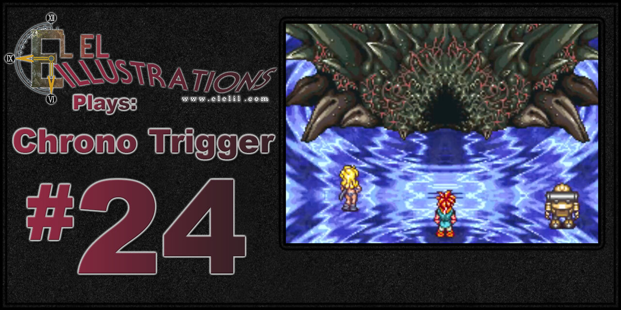 El El Plays Chrono Trigger Final Episode: The Heroes of Time