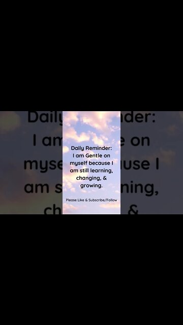 Daily Reminder: Gentle