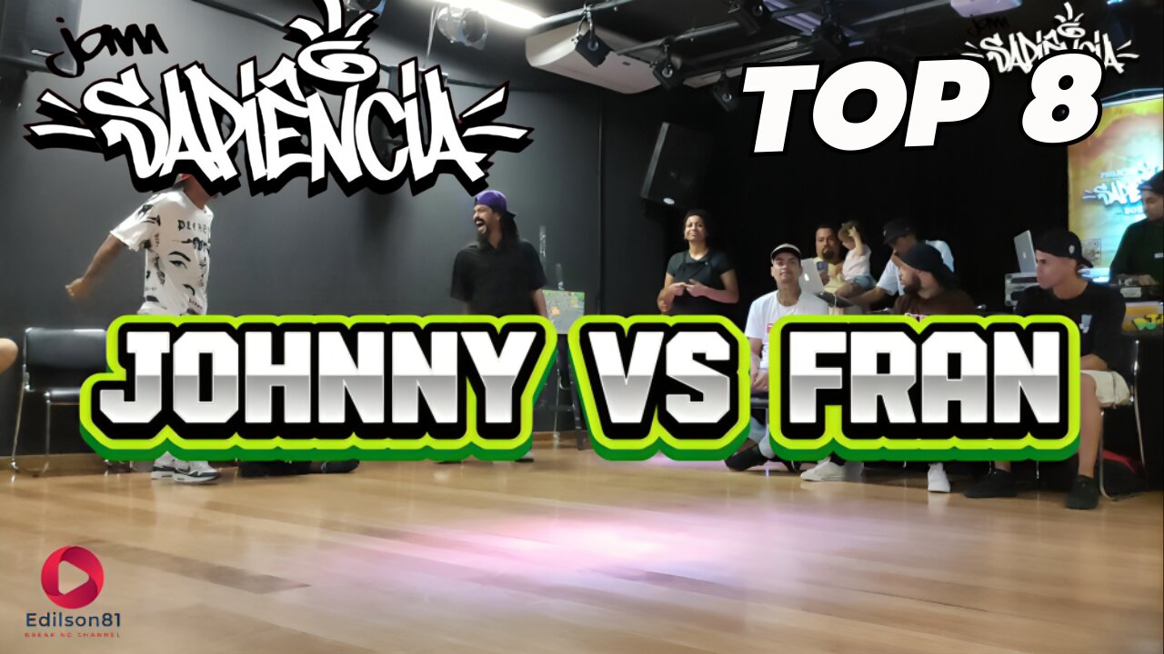 JOHNNY VS FRAN | TOP 8 | JAM SAPIENCIA 2024 | SUMARÉ - SP