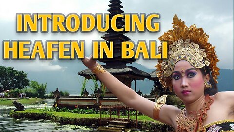 Introducing heafen in bali