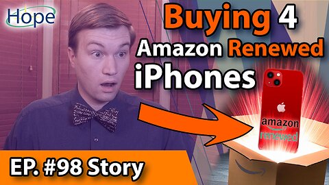 How and Why I Bought 4 iPhones from Amazon Renewed - Main Story #98