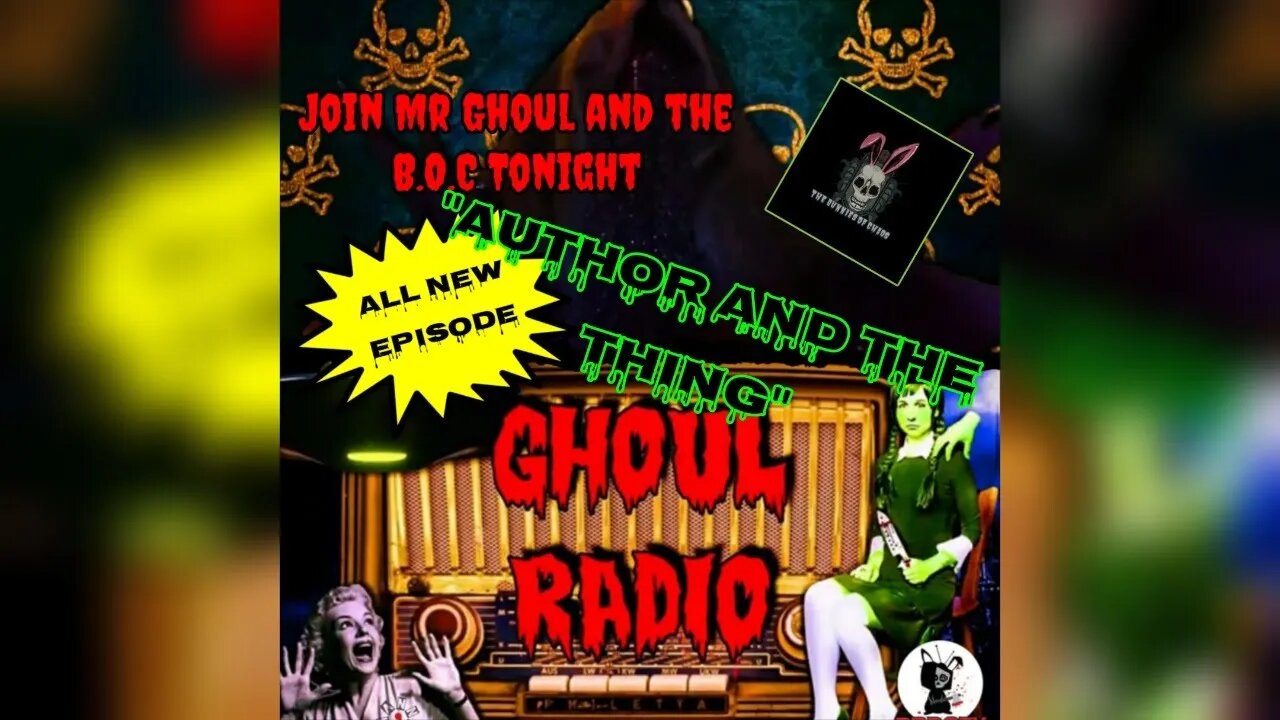 Ghoul Radio presents: [Author and the Thing]