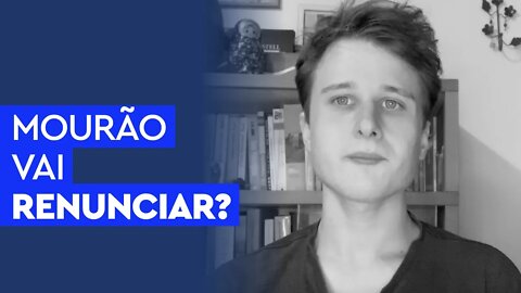 Mourão vai renunciar? Calma!