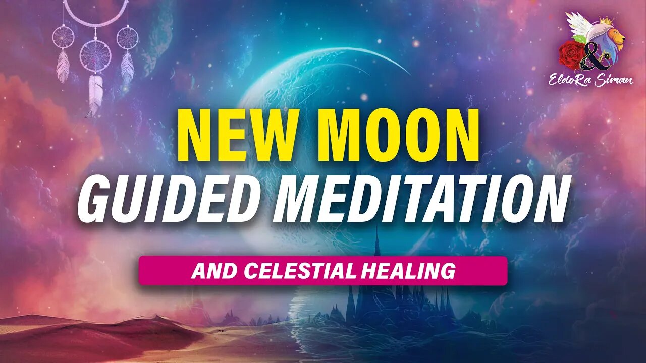 New Moon Guided Meditation & Celestial Healing ❤️