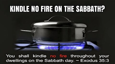 KINDLE NO FIRE ON THE SABBATH?