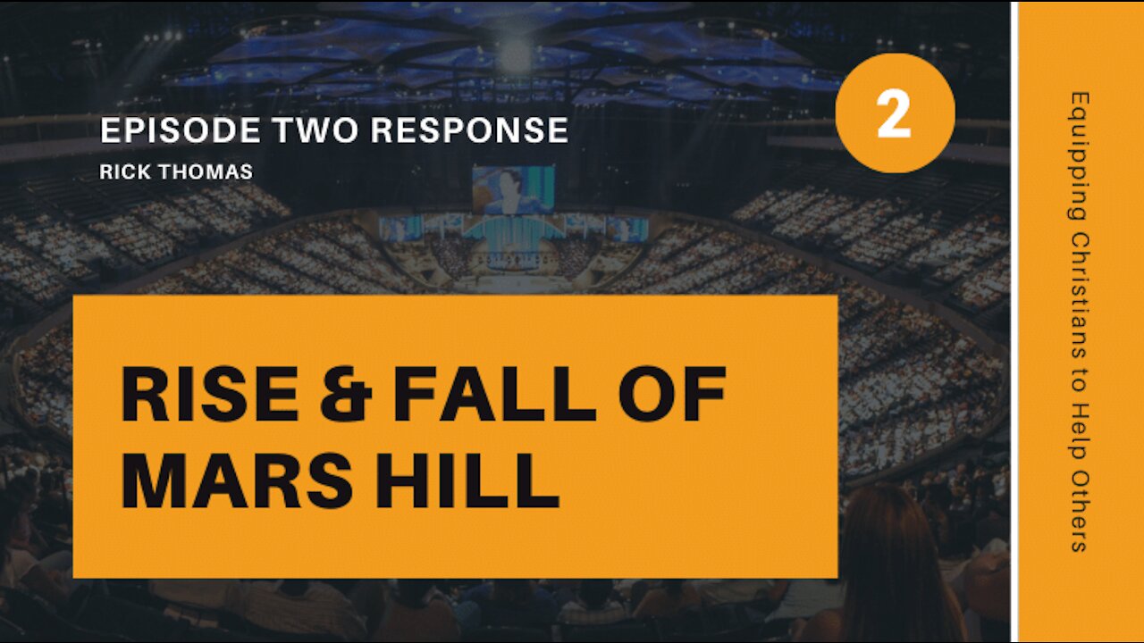 Response to The Rise and Fall of Mars Hill, Episode 2