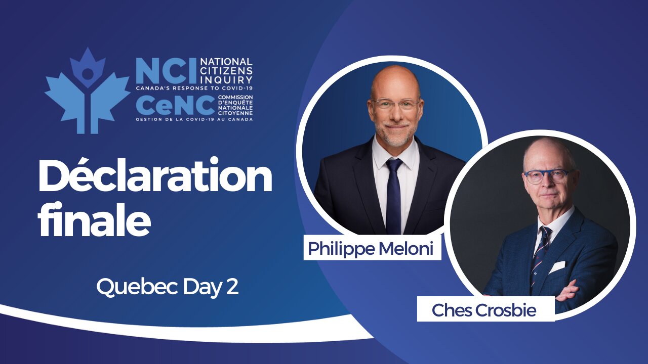 Closing Remarks With Ches Crosbie Translated By Philippe Meloni | Quebec City Day Two | NCI