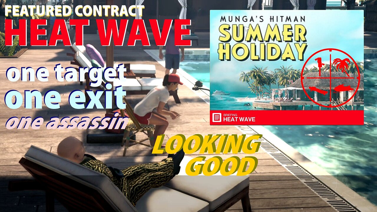 A Hitman Featured Contract: Heat Wave