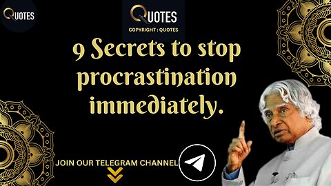 9 Secrets to stop procrastination immediately | DR APJ ABDUL KALAM QUOTES