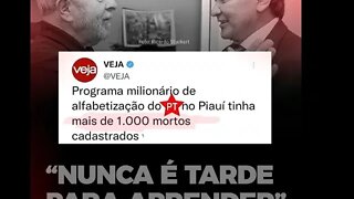 QUE ABSURDO : Programa milionario de alfabetização do PT no Piaui