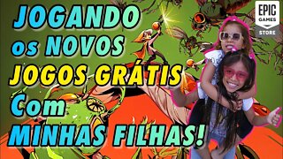 JOGOS GRÁTIS da EPIC GAMES, jogando com minhas filhas. gameplay