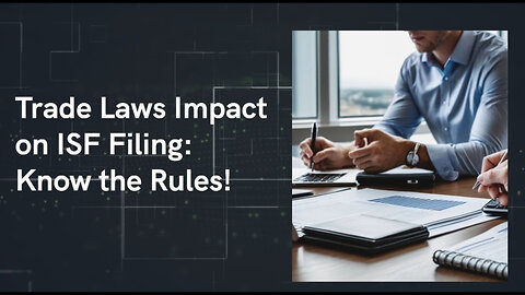 Navigating Trade Remedy Actions: Filing the Importer Security Filing