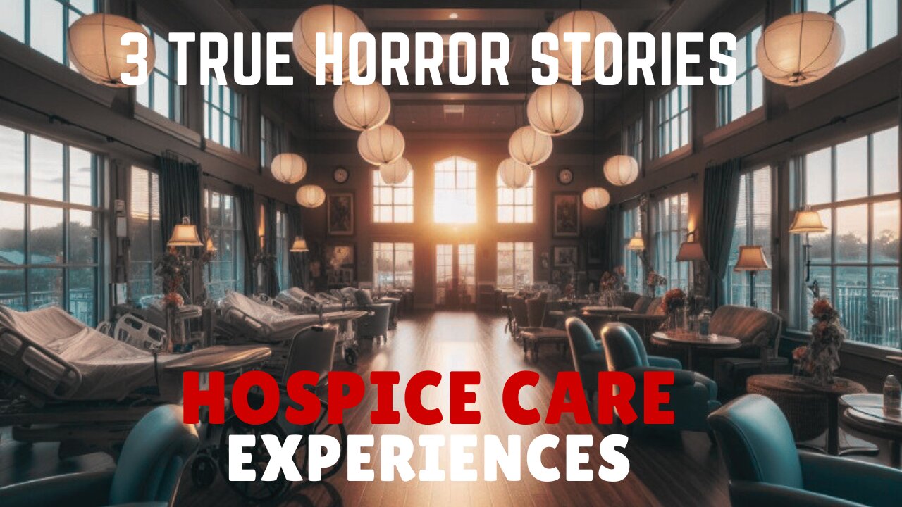 3 Scary Hospice Care True Horror Stories