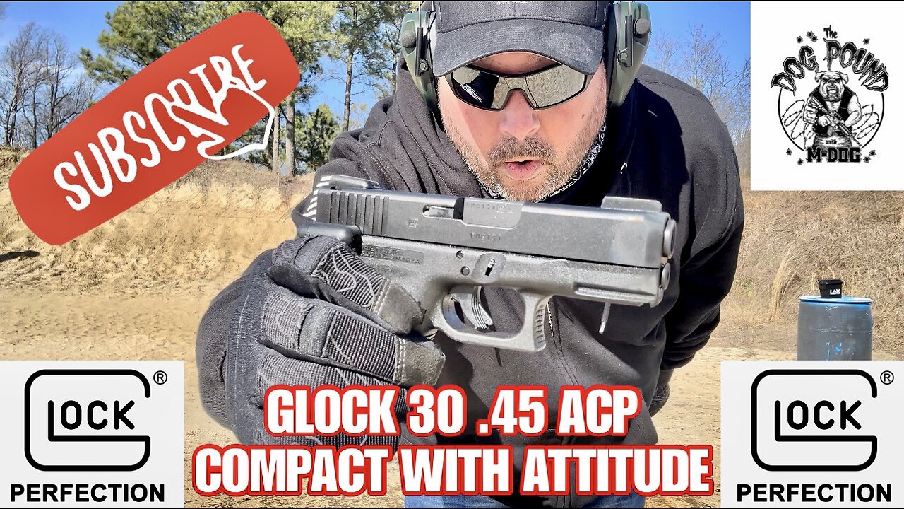 GLOCK 30 SUB COMPACT 45 ACP REVIEW! COMPACT WITH ATTITUDE!