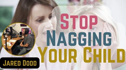 Stop Nagging your Children - Ep 83